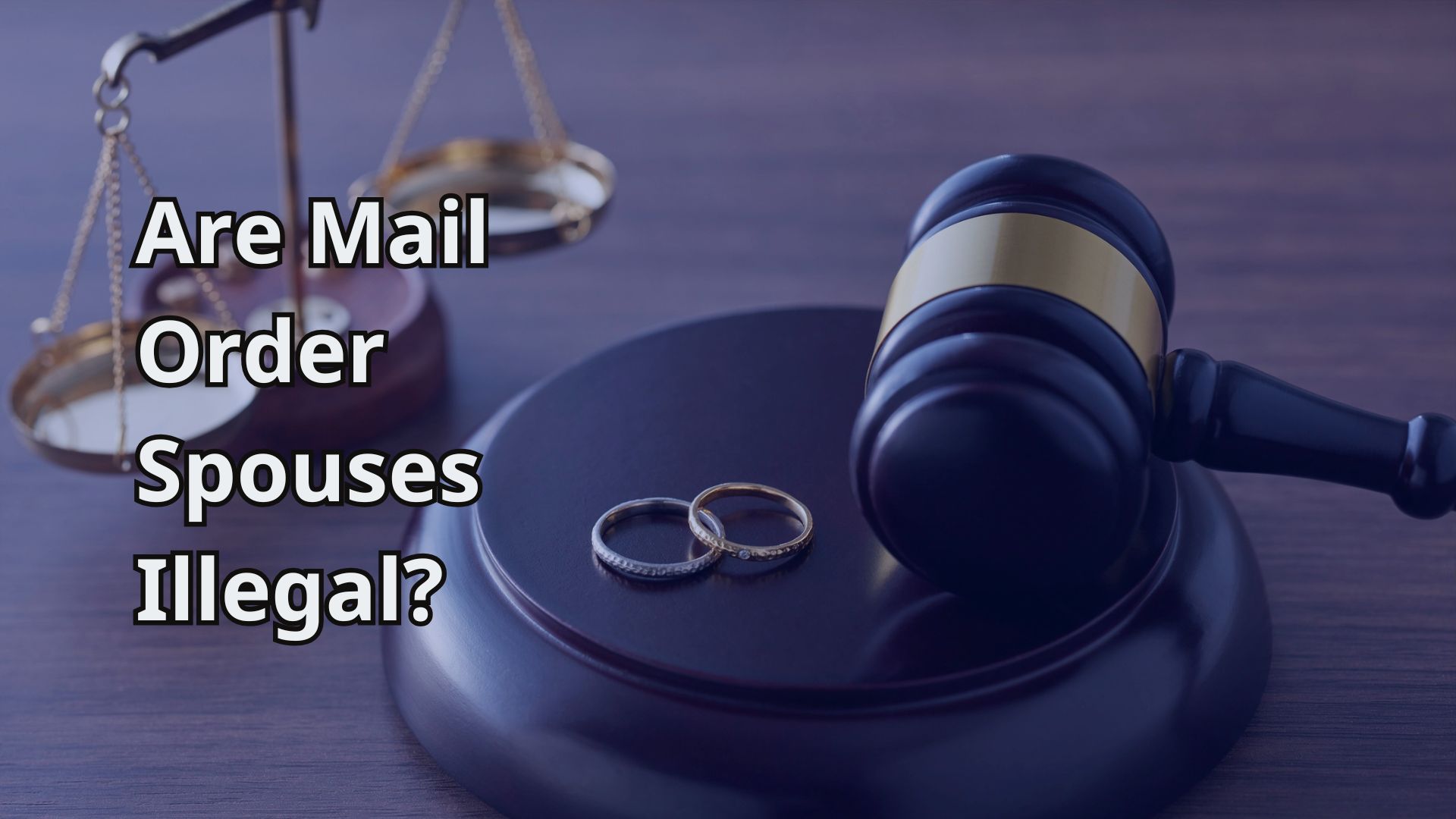Are Mail Order Spouses Illegal