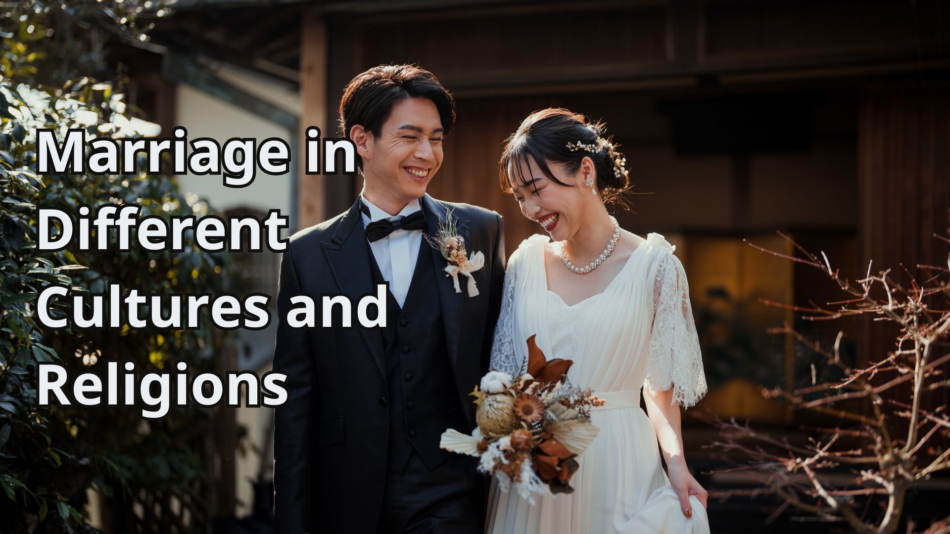Marriage in Different Cultures and Religions