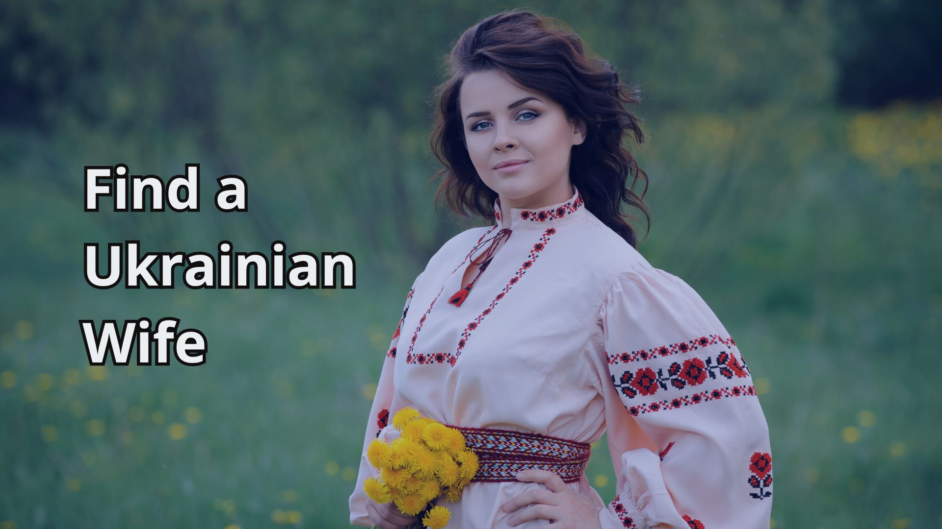 Find a Ukrainian Wife
