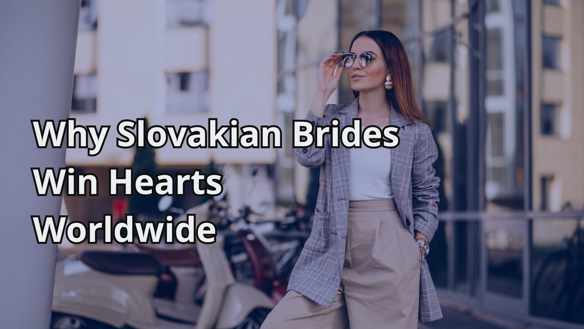 Why Slovakian Brides Win Hearts Worldwide