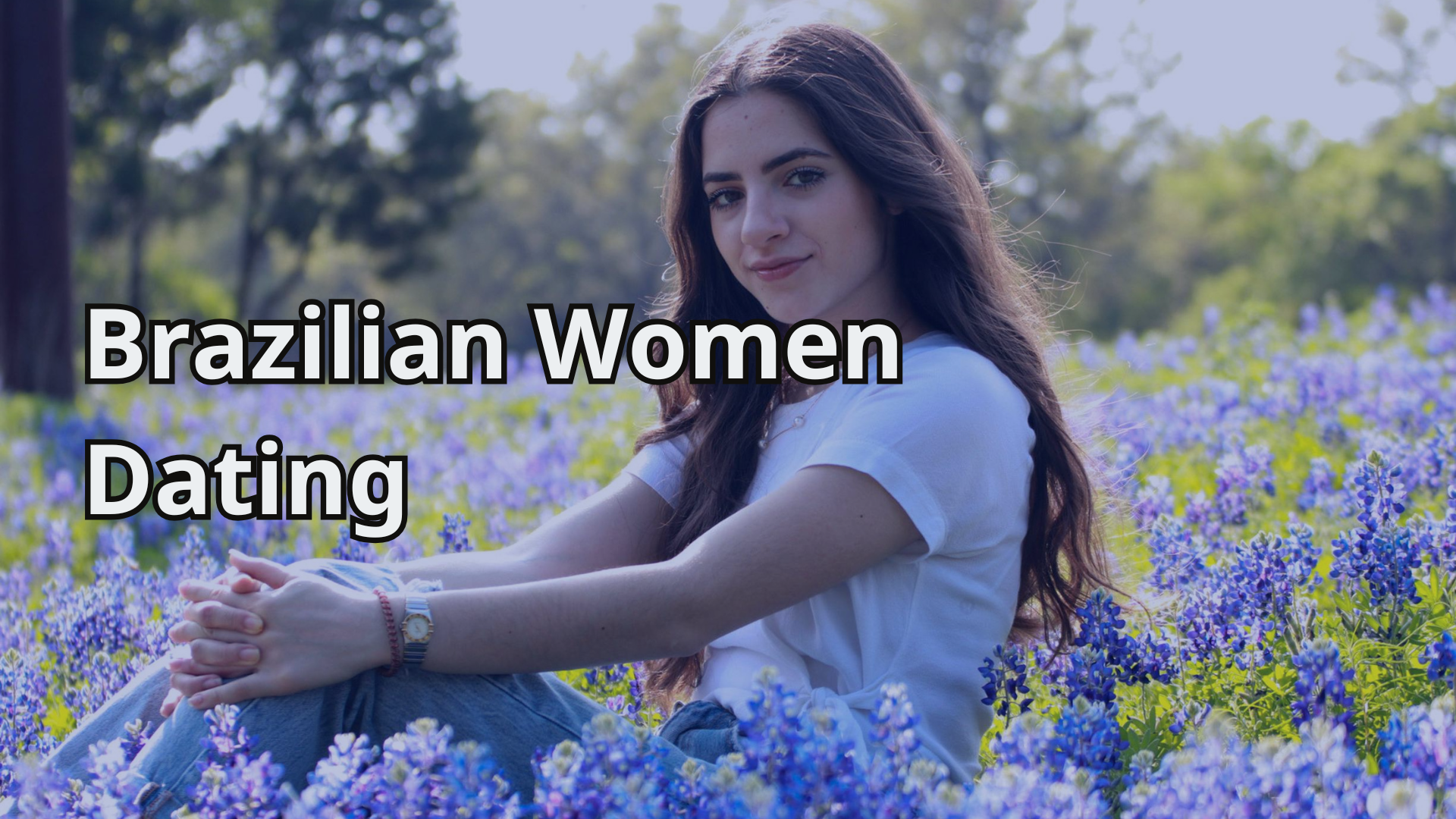 Brazilian Women Dating