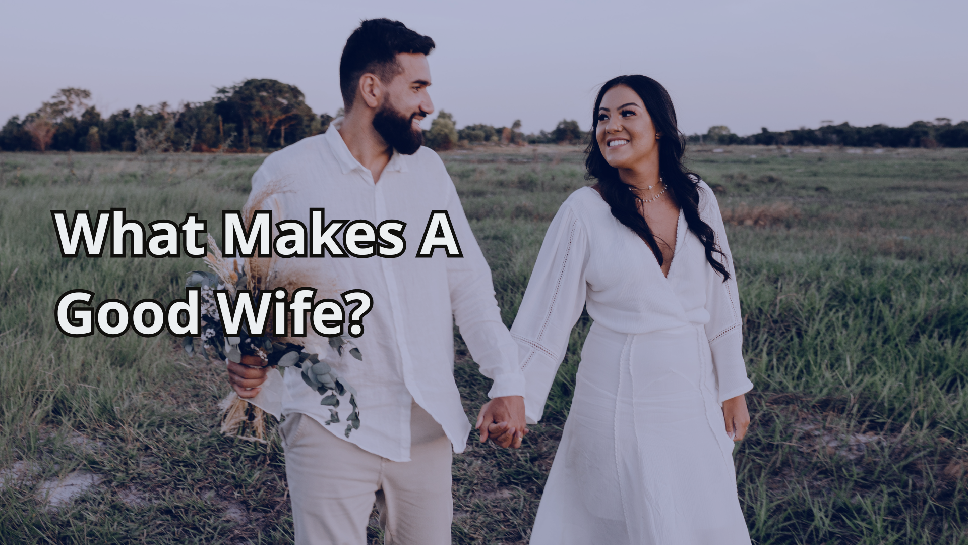 What Makes A Good Wife